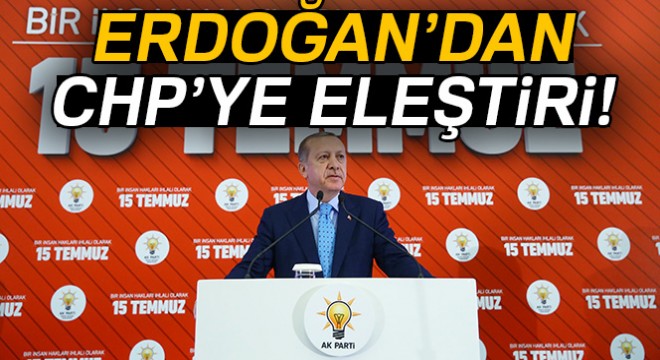 Cumhurbaşkanı Erdoğan’dan insan hakları konusunda CHP’ye sert eleştiri