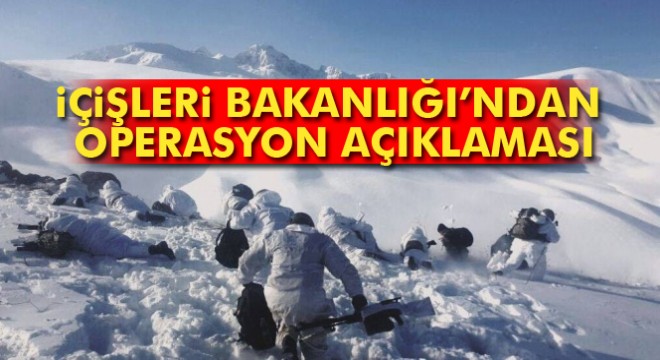 İçişleri Bakanlığı ndan operasyon açıklaması